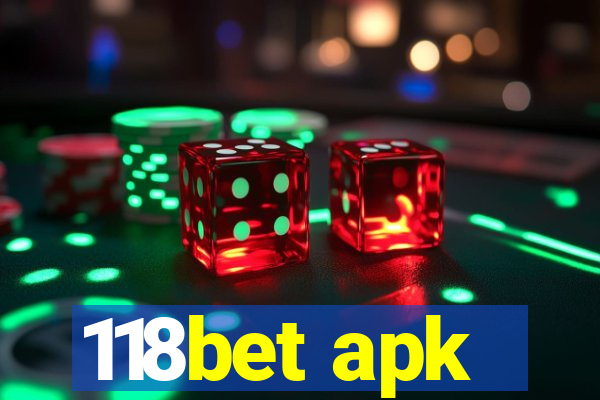 118bet apk
